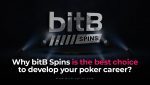 Why bitB Spins is the best choice to develop your poker career?