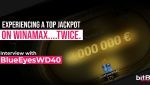 Experiencing a top Jackpot on Winamax….twice. Interview with BlueEyesWD40